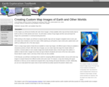 Earth Exploration Toolbook Chapter: Creating Custom Map Images of Earth and Other Worlds
