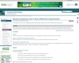 Mineral Synthesis and X-Ray Diffraction Experiments