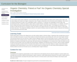 Organic Chemistry: Friend or Foe? An Organic Chemistry Special Investigation