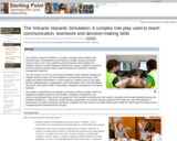 The Volcanic Hazards Simulation: A complex role-play used to teach communication, teamwork and decision-making skills