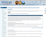 Earthquake Case Studies: Scientific Details and Societal Impacts
