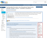 Turning Misinformation into Educational Opportunity Climate Change: Lesson 1 Scientific Consensus