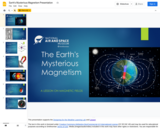 Earth's Mysterious Magnetism Presentation