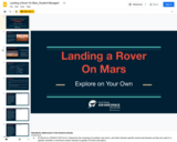 Landing a Rover on Mars Explore on Your Own