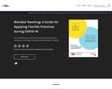 Blended Teaching: A Guide for Applying Flexible Practices during COVID-19