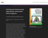 Creating and Implementing High-Quality, Sustainable Online Programs