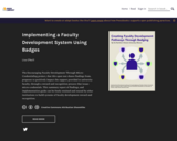 Implementing a Faculty Development System Using Badges