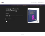 Language of Forensics: Forensic Pathology