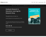 Graduate Research in Education: Learning the Research Story