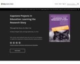 Capstone Projects in Education: Learning the Research Story