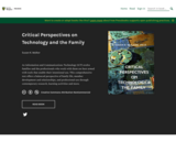 Critical Perspectives on Technology and the Family