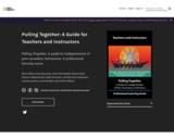 Pulling Together: A Guide for Teachers and Instructors