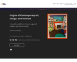 Origins of Contemporary Art, Design, and Interiors