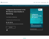 Indigenous Businesses in the BC Interior: Case Studies in Marketing