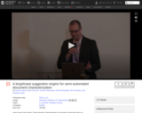 A keyphrase suggestion engine for semi-automated document characterization