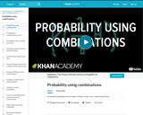 Probability: Probability Using Combinations (1 of 2)