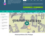 Biology: Human Prehistory 101: Prologue