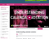 Understanding calendar notation