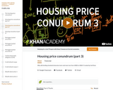 Finance & Economics: The Housing Price ConundrumíPart 3