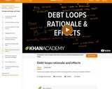 Debt loops rationale and effects