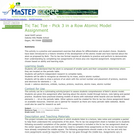 Tic Tac Toe - Pick 3 in a Row Atomic Model Assignment