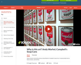 Why is this art? Andy Warhol, Campbell's Soup Cans