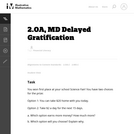 MD Delayed Gratification