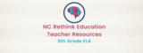 Rethink 5th Grade ELA Teacher Guide