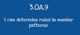 3.OA.9 Determining Rules in Number Patterns (mini-lesson)