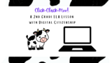 Click-Clack-Moo! A 2nd Grade ELA Lesson with Digital Citizenship