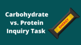 Carbohydrate vs. Protein Inquiry Task