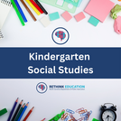 Rethink Education - Kindergarten Social Studies (Complete Course)