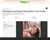 Zoologist and Digital Storyteller: Lucy Cooke