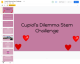 Cupid’s Dilemma Stem Challenge