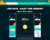 Later Gator - Subject Verb Agreement Game