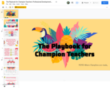 The Playbook for Champion Teachers: Professional Development Sessions