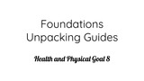 Foundations Unpacking Guide: Health and Physical Development- Safety Awareness