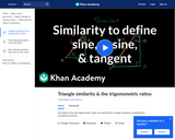 Triangle Similarity and the Trigonometric Ratios