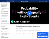 Probability Without Equally Likely Events