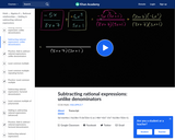 Subtracting Rational Expressions: Unlike Denominators