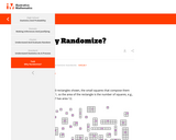 Why Randomize?