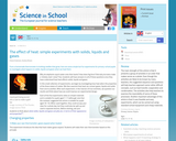 The Effect of Heat: Simple Experiments with Solids, Liquids, and Gases