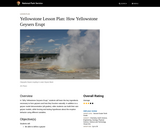 Yellowstone Lesson Plan: How Yellowstone Geysers Erupt