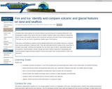 Fire and Ice: Identify and Compare Volcanic and Glacial Features on Land and Seafloor