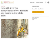 Haven't I Seen You Somewhere Before? Samsara and Karma in the Jataka Tales