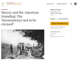 Slavery and the American Founding: The "Inconsistency not to be excused"