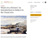 What's in a Picture? An Introduction to Subject in the Visual Arts