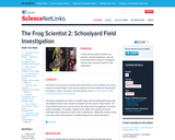 The Frog Scientist 2: Schoolyard Field Investigation