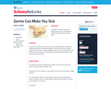 Germs Can Make You Sick