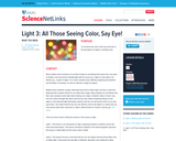 Light 3: All Those Seeing Color, Say Eye!